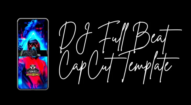 DJ-Full-Beat-CapCut-Template