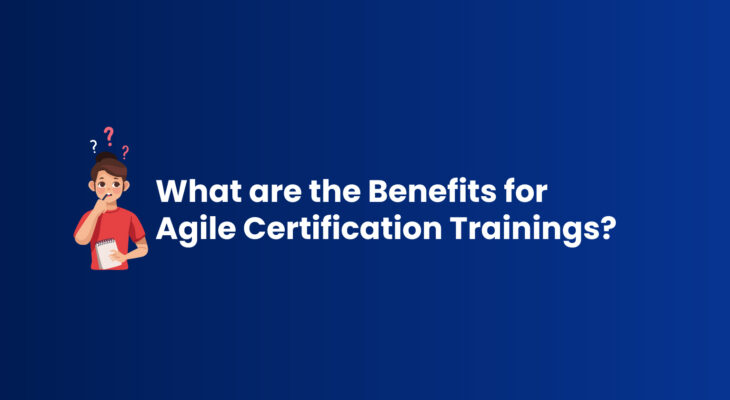 What are the Benefits of Agile certification training?